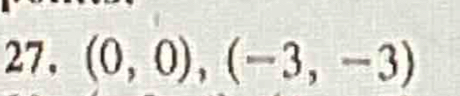 (0,0), (-3,-3)