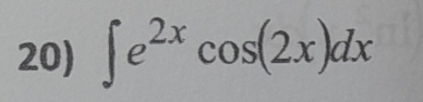 ∈t e^(2x)cos (2x)dx