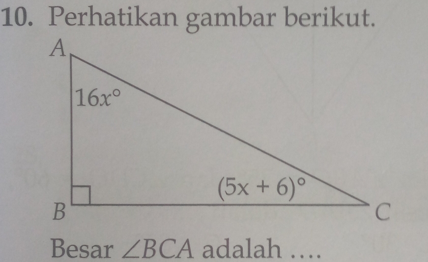 Perhatikan gambar berikut.
Besar ∠ BCA adalah …