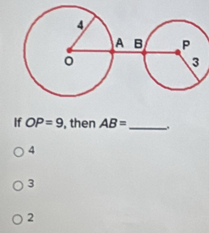 If OP=9 , then AB= _ .
4
3
2