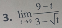 limlimits _tto 9 (9-t)/3-sqrt(t) 