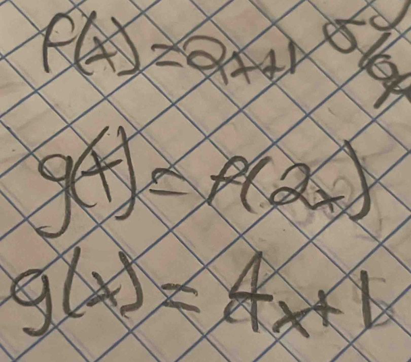 f(x)=2x+10%
g(x)=p(2+x)
g(x)=4x+1