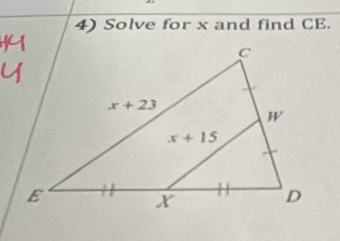 Solve for x and find CE.