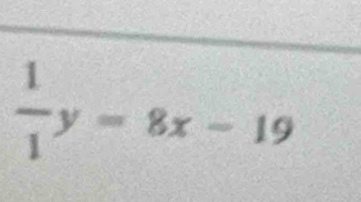  1/1 y=8x-19