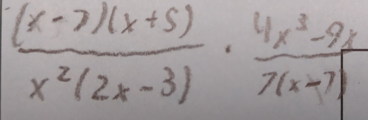  ((x-7)(x+5))/x^2(2x-3) ·  (4x^3-9x)/7(x+7) 