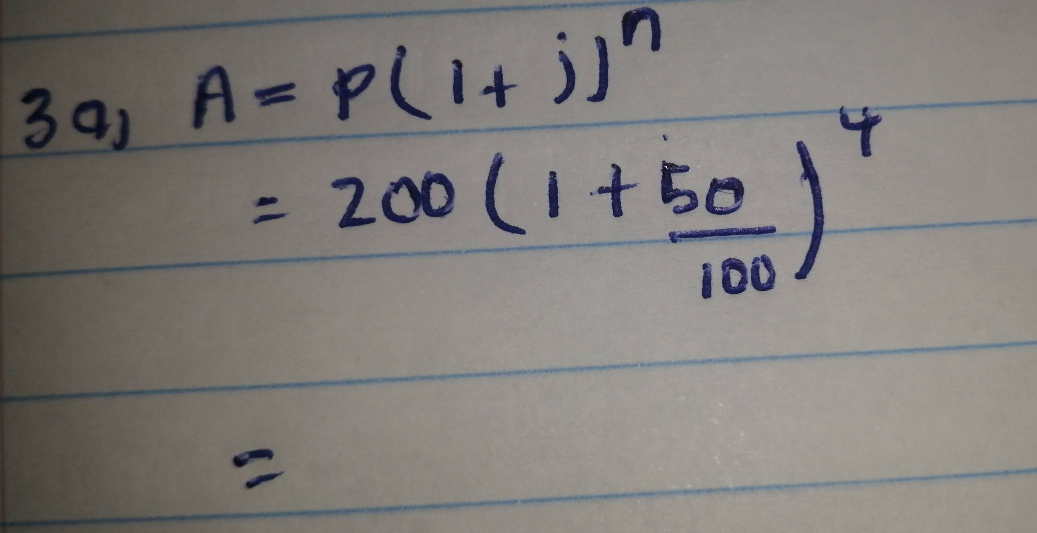 391
A=P(1+j)^n
=200(1+ 50/100 )^4