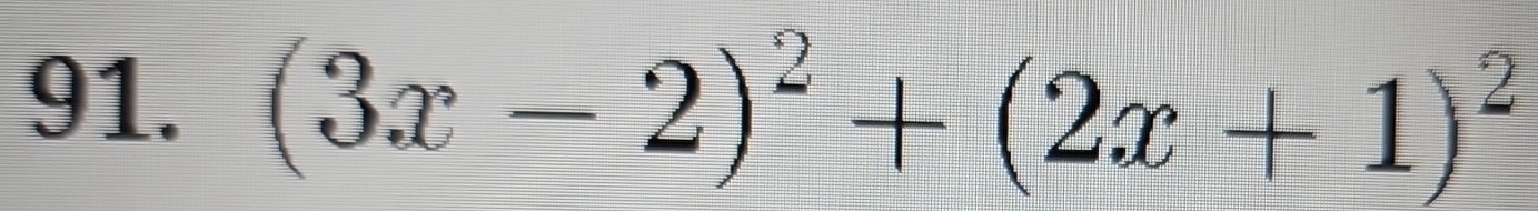 (3x-2)^2+(2x+1)^2