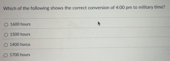 Solved: Which of the following shows the correct conversion of 4:00 pm ...