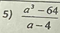  (a^3-64)/a-4 