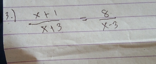 1  (x+1)/x+3 = 8/x-3 