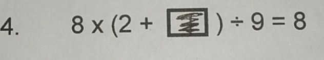 8* (2+ )/ 9=8