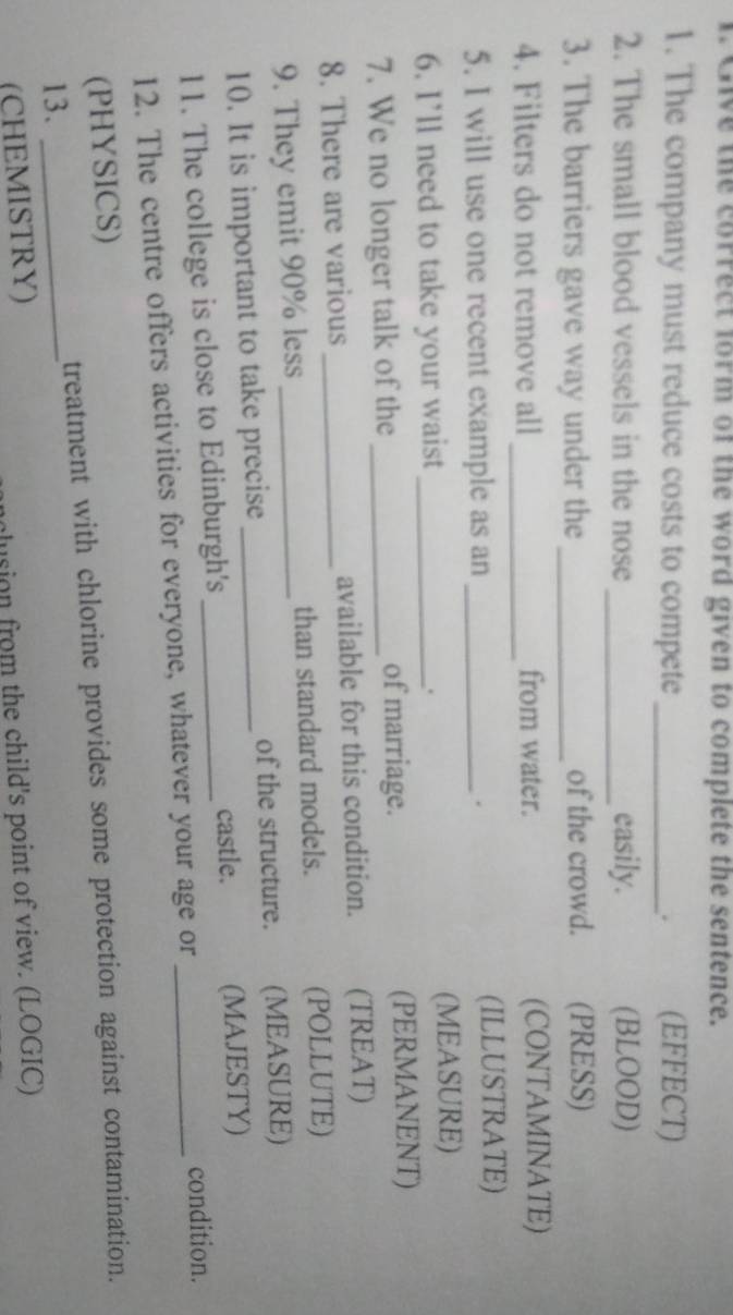 Giải quyết:Give the correct form of the word given to complete the ...