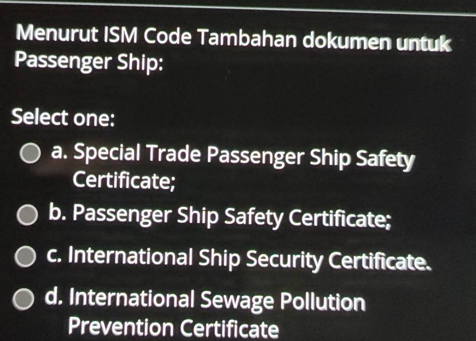 Telah dijawab:Menurut ISM Code Tambahan dokumen untuk Passenger Ship ...