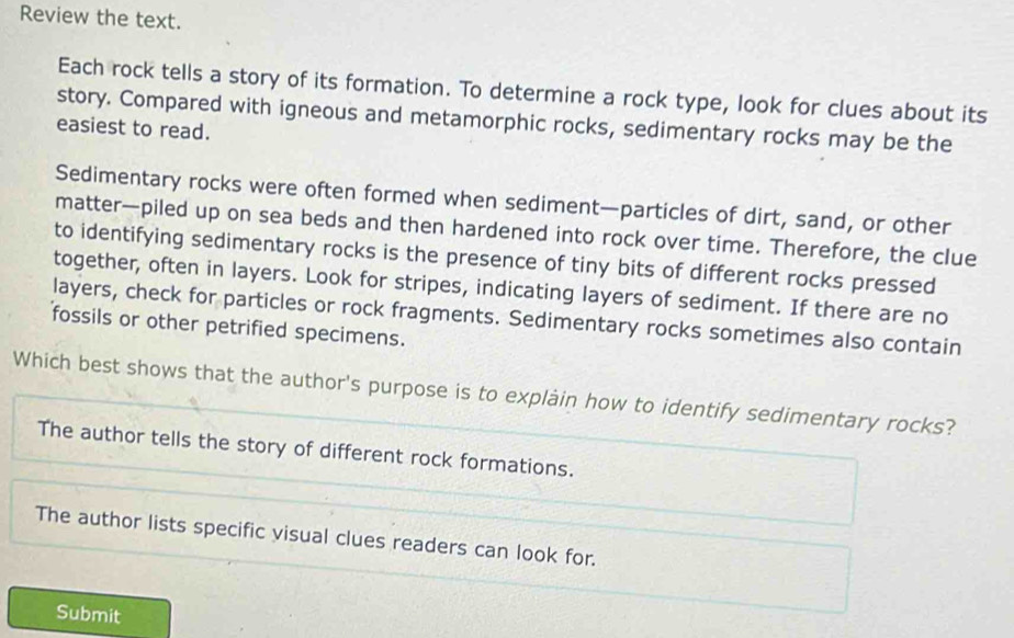 Solved: Review the text. Each rock tells a story of its formation. To ...