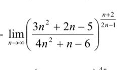 limlimits _nto ∈fty ( (3n^2+2n-5)/4n^2+n-6 )^ (n+2)/2n-1 