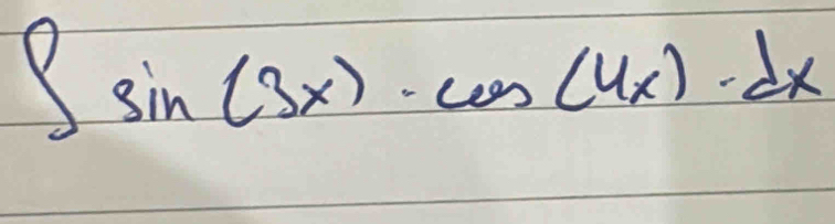 ∈t sin (3x)· cos (4x)· dx