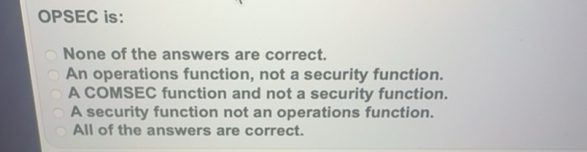 Solved: OPSEC is: None of the answers are correct. An operations ...