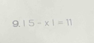 9.15-x|=11