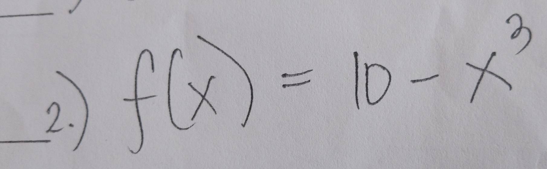 )
f(x)=10-x^3