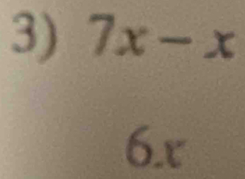 7x-x
6x