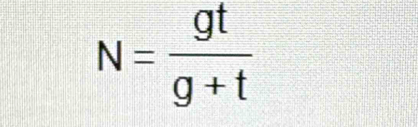 N= gt/g+t 