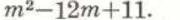 m^2-12m+11.