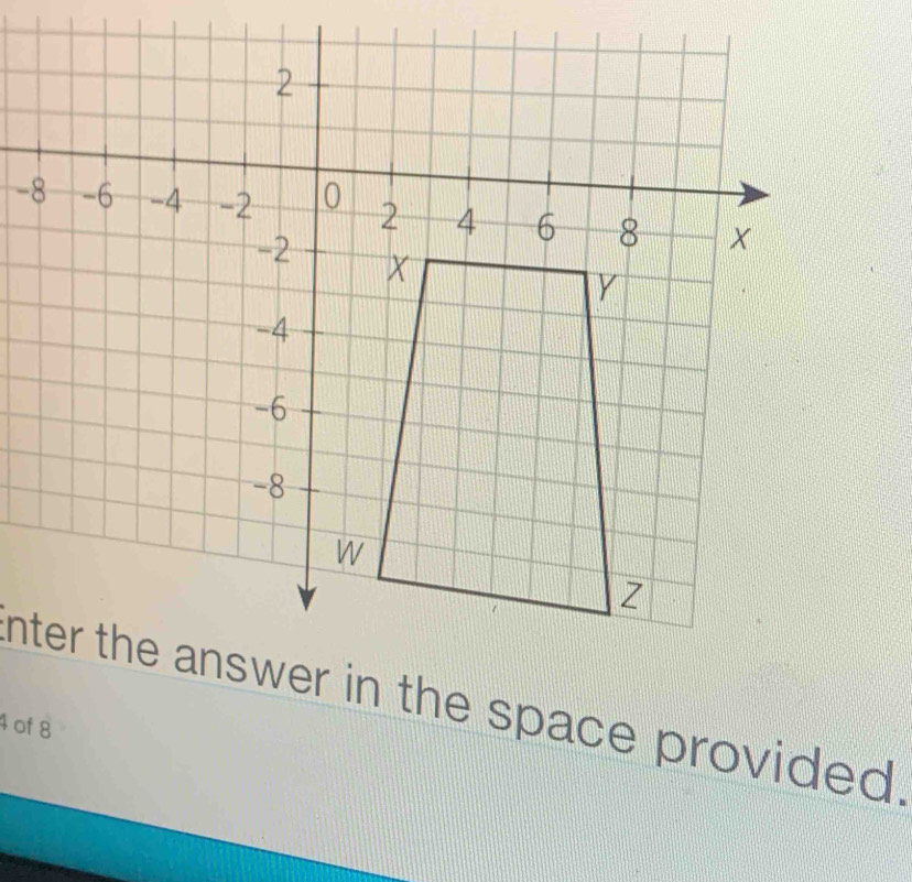 nter the answer in the space provided.
4 of 8