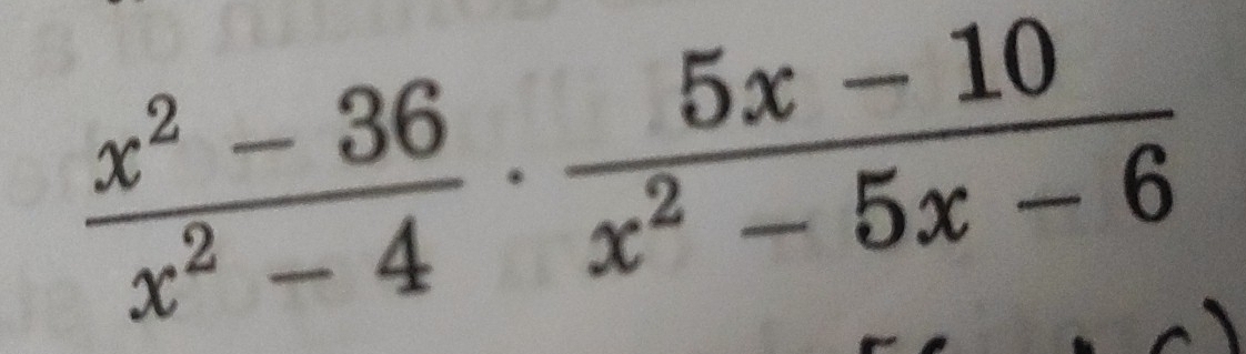  (x^2-36)/x^2-4 ·  (5x-10)/x^2-5x-6 