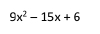 9x^2-15x+6