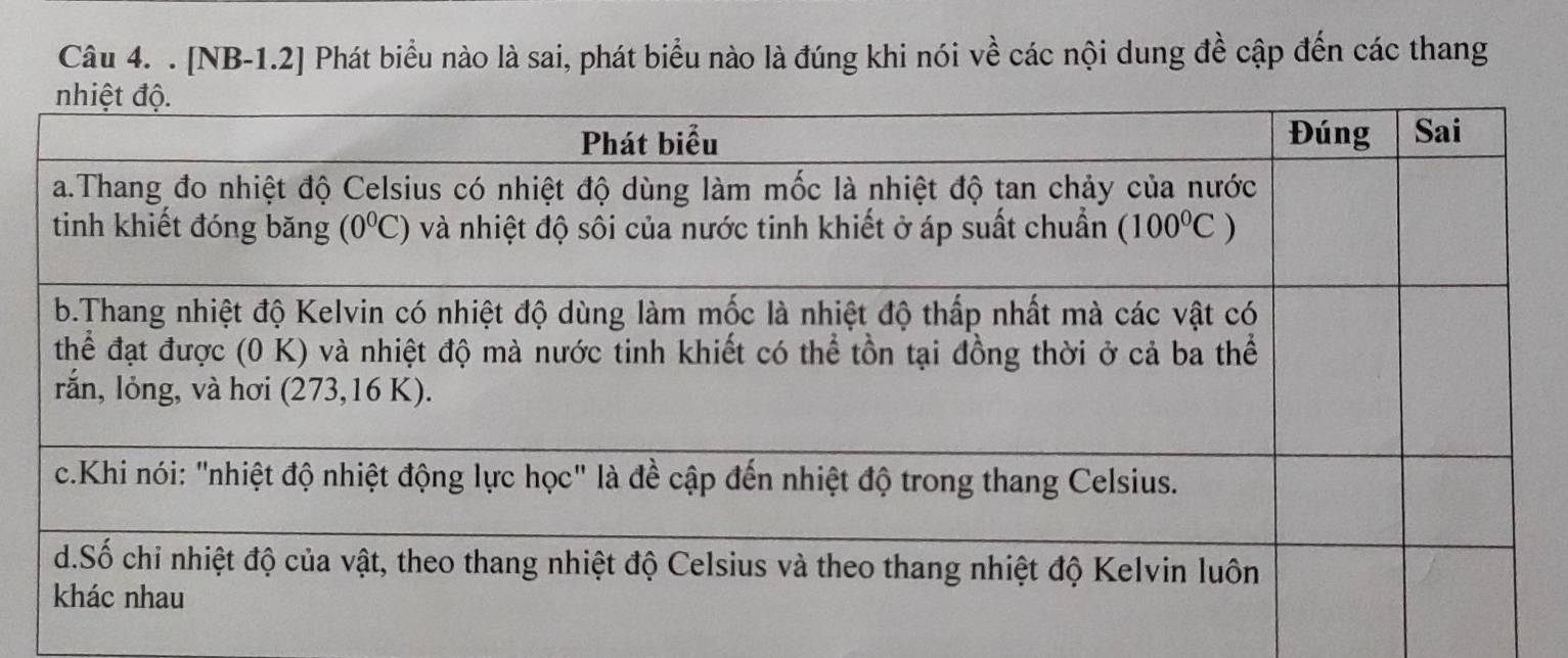 [NB-1.2] Phát biểu nào là sai, phát biểu nào là đúng khi nói về các nội dung đề cập đến các thang