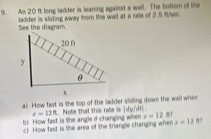 Solved: An 20 ft long ladder is leaning against a wall. The bottom of ...