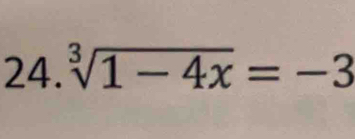 sqrt[3](1-4x)=-3