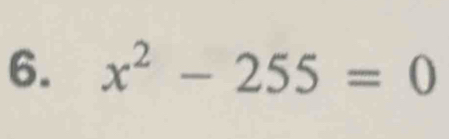 x^2-255=0