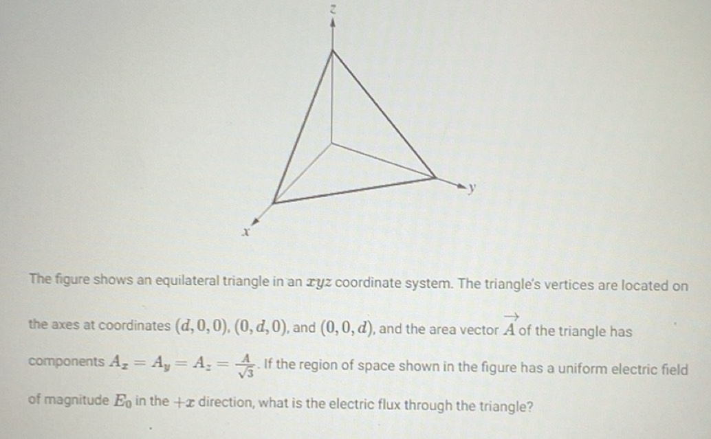 Solved: The figure shows an equilateral triangle in an xyz coordinate ...