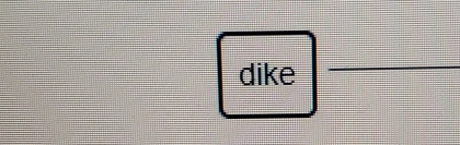 dike 
_