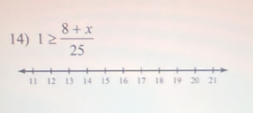 1≥  (8+x)/25 