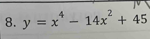 y=x^4-14x^2+45