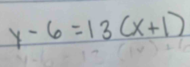 y-6=13(x+1)