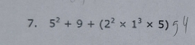 5^2+9+(2^2* 1^3* 5)