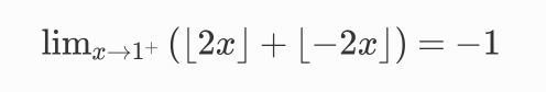 lim_xto 1^+([2x]+[-2x])=-1