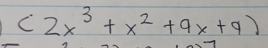 (2x^3+x^2+9x+9)