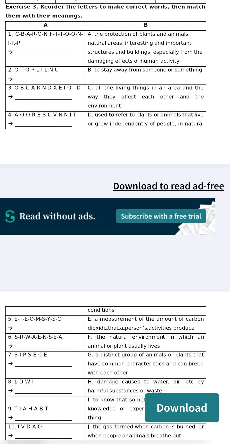 Reorder the letters to make correct words, then match
them with the
Download to read ad-free
Read without ads. Subscribe with a free trial