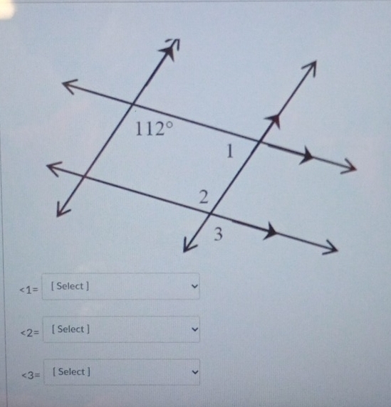 ∠ 1= [ Select ]
<2= [ Select ]
∠ 3= [ Select ]