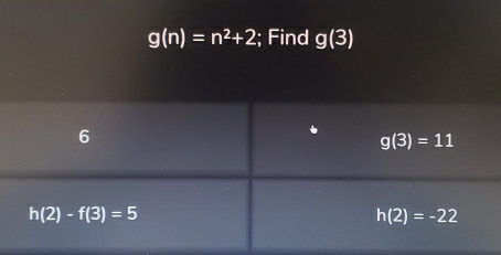 g(n)=n^2+2; Find g(3)