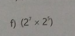 (2^7* 2^5)