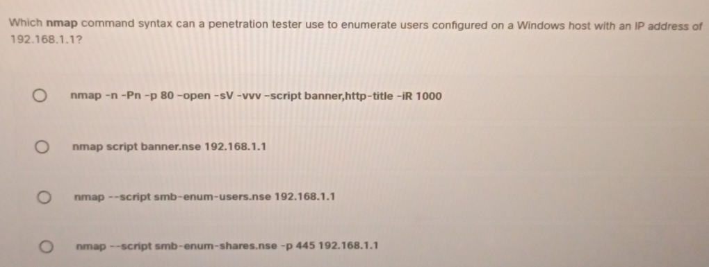 Solved: Which nmap command syntax can a penetration tester use to ...