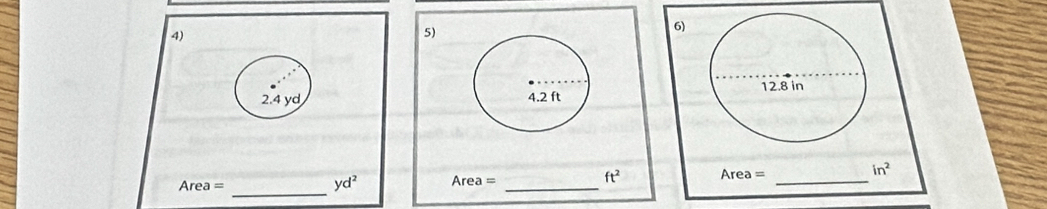 Area = yd^2 Area = _  ft^2 Area= _
in^2