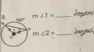 m∠ 1=
8.
N
m∠ 2=