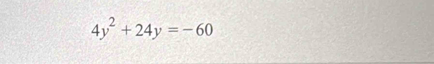 4y^2+24y=-60