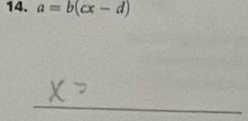 a=b(cx-d)
_